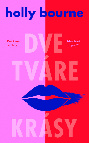 Dve tváre krásy - Holly Bourne
