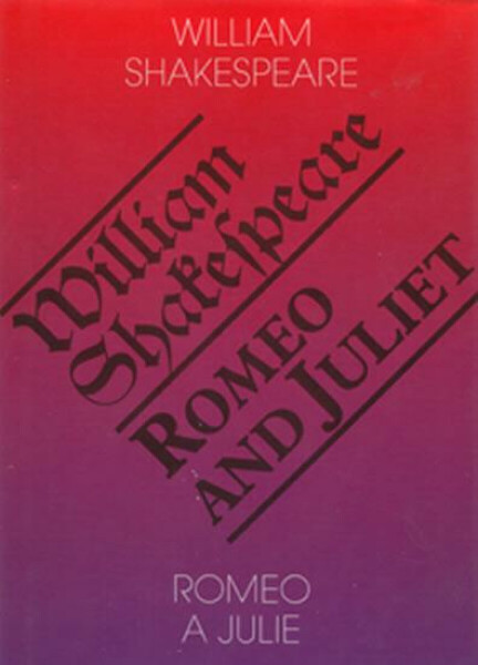 Romeo a Julie / Romeo and Juliet - William Shakespeare