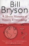 A Short History of Nearly Everything, 1. vydání - Bill Bryson