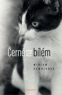 Černé na bílém - Miriam Šumníková - e-kniha