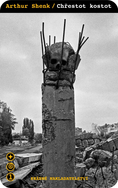 Chřestot kostot - Arthur Shenk