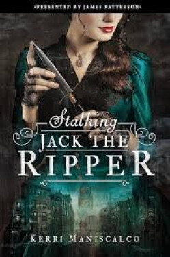 Stalking Jack the Ripper - Kerri Maniscalco
