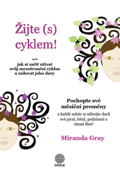 Žijte (s) cyklem - Miranda Gray