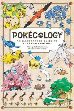 Pokecology: An Illustrated Guide to Pokemon Ecology - kolektiv autorů