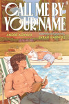 Call Me by Your Name: The Graphic Novel - André Aciman