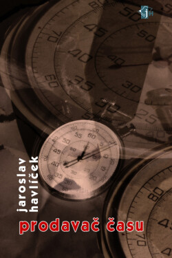 Prodavač času - Jaroslav Havlíček