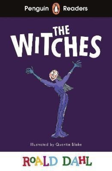 Penguin Readers Level 4: Roald Dahl The Witches (ELT Graded Reader) - Roald Dahl