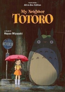 My Neighbor Totoro Film Comic: All-in-One Edition - Hayao Miyazaki