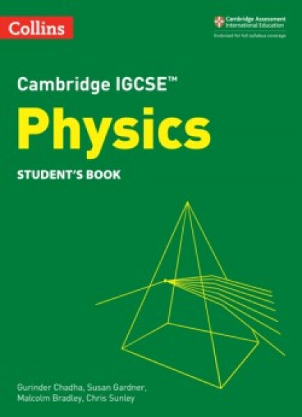 Cambridge IGCSE Sciences - Physics Student’s Book 3rd Edition - Sunley Chris