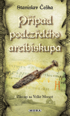 Případ podezřelého arcibiskupa - Stanislav Češka - e-kniha