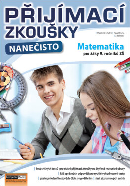 Přijímací zkoušky nanečisto Matematika pro žáky ročníků ZŠ, Vlastimil Chytrý