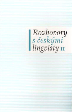 Rozhovory českými lingvisty II. Jan Chromý,