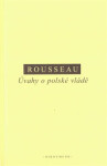 Úvahy o polské vládě - Jean-Jacques Rousseau