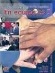 En Equipo.es 3 Avanzado B2 - Libro del alumno - Ainciburu, Cecilia; Juan, Olga; Munoz, Beatriz; Zaragoza, Ana