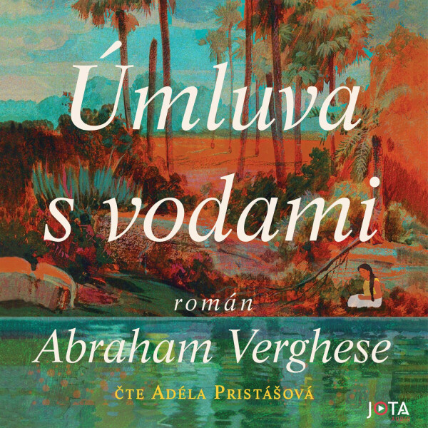 Úmluva s vodami - Abraham Verghese - audiokniha