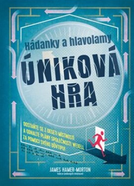 Hádanky a hlavolamy: Úniková hra - James Hamer-Morton