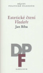 Estetické čtení Vladaře - Jan Bíba