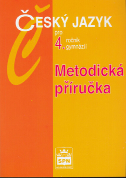 Český jazyk pro gymnázií, metodická příručka
