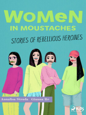 Women in Moustaches - Annalisa Strada, Gianna Re - e-kniha