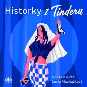 Historky z Tinderu - CDmp3 (Čte Lucie Macháčková) - Lucie Macháčková