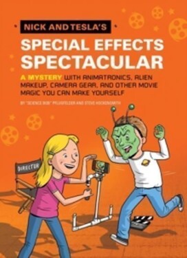 Nick and Tesla´s Special Effects Spectacular Pflugfelder