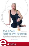 Zvládání stresu ve sportu Daniela Stackeová