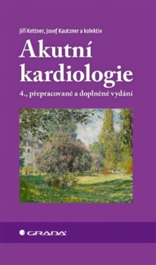 Akutní kardiologie - Josef Kautzner, Jiří Kettner - e-kniha