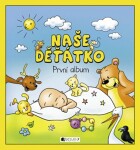 Naše děťátko – První album (měkká vazba) | Hanka Veselá