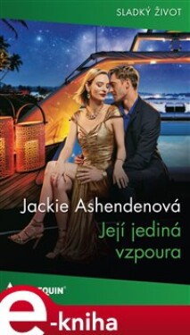 Její jediná vzpoura - Jackie Ashendenová e-kniha