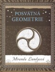 Posvátná geometrie Miranda Lundyová