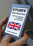 Study and Practise: Učebnice anglické gramatiky pro samouky - Alena Kuzmová