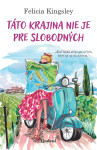 Táto krajina nie je pre slobodných - Felicia Kingsley