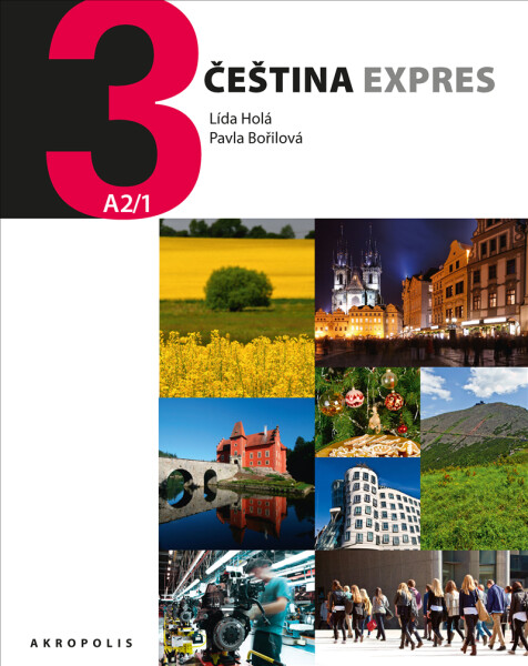 Čeština expres 3 (úroveň A2/1) / ukrajinská - Lída Holá