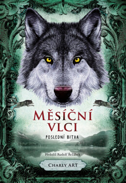 Měsíční vlci: Poslední bitva - Charly Art