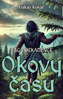 Okovy času - Lukáš Kosař