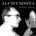 Alchymista - Vladislav Vančura - audiokniha
