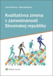 Kvalitatívna zmena zamestnanosti Slovenskej republiky