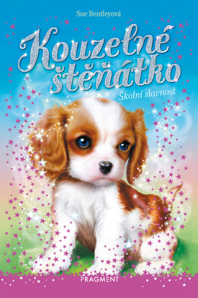 Kouzelné štěňátko - Školní slavnost - Sue Bentleyová