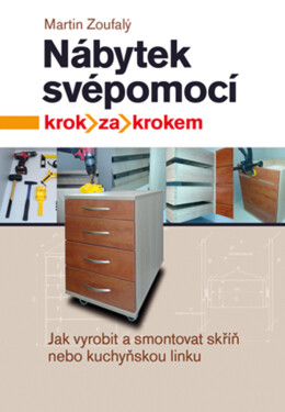 Nábytek svépomocí - Martin Zoufalý