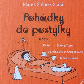 Pohádky do postýlky - Marek Šolmes Srazil - audiokniha