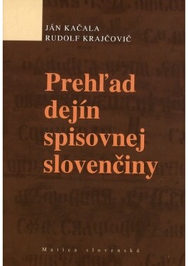 Prehľad dejín spisovnej slovenčiny