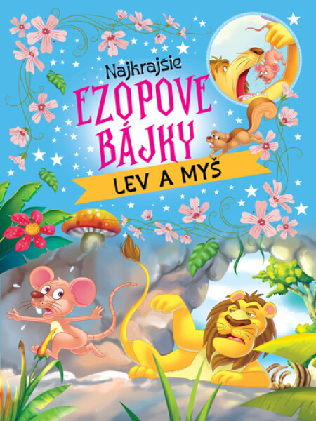 Najkrajšie ezopové bájky Lev a myš
