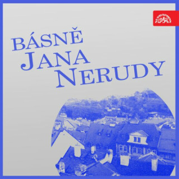 Básně Jana Nerudy Jan Neruda audiokniha