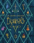 Ikabog | J. K. Rowlingová, J. K. Rowlingová, Petr Eliáš