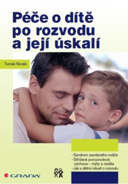 Péče o dítě po rozvodu a její úskalí - Tomáš Novák - e-kniha