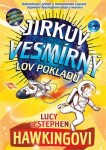 Jirkův vesmírný lov pokladů, 3. vydání - Lucy Hawking