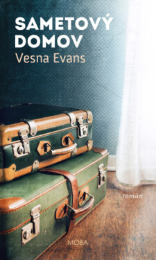 Sametový domov - Vesna Evans - e-kniha