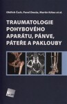 Traumatologie pohybového aparátu, pánve, páteře paklouby