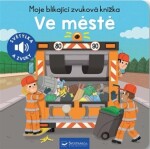 Moje blikající zvuková knížka Ve městě