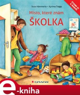 Školka. Místo, které znám - Susa Hämmerle, Kyrima Trapp e-kniha